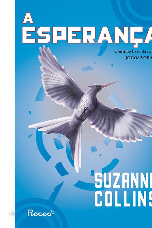 Cover Art for 9786555320756, A esperança [paperback] Collins, Suzanne and Elia, Alexandre by Collins