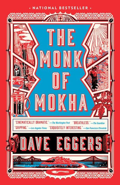 Cover Art for 9781101947319, The Monk of Mokha by Dave Eggers