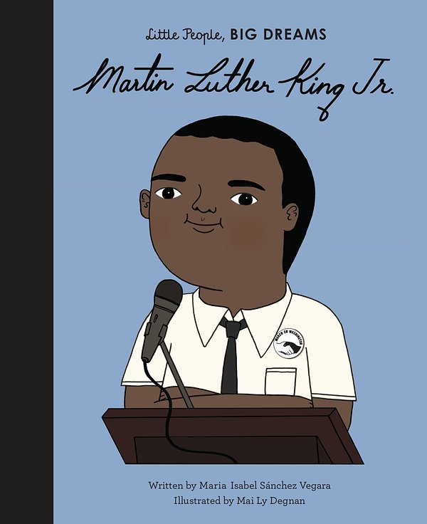 Martin Luther King Jnr (Little People, Big Dreams)
