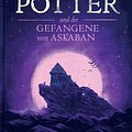 Cover Art for 9781781100783, Harry Potter und der Gefangene von Askaban by J.K. Rowling