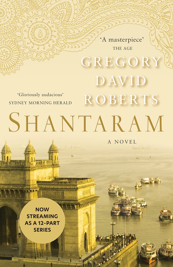 183 editions of Shantaram by Gregory David Roberts