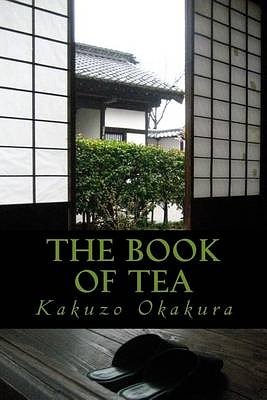 Cover Art for 9781537204666, The Book of Tea by Kakuzo Okakura