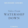 Cover Art for 9780241655689, Tales from Watership Down by Richard Adams