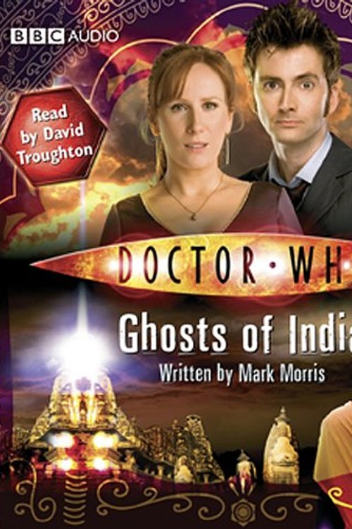 Cover Art for 9781408416822, Doctor Who: Ghosts Of India by Mark Morris