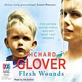 Cover Art for B013TG82AG, Flesh Wounds by Richard Glover