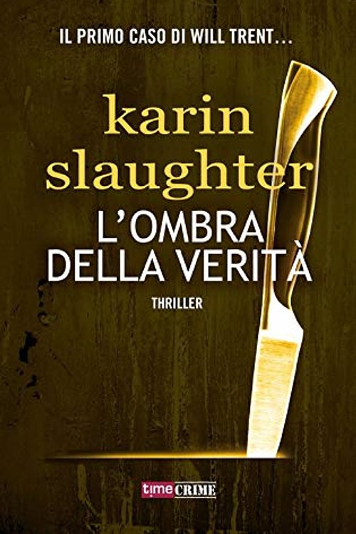 Cover Art for 9788834736661, L'ombra della verità by Karin Slaughter