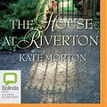 Cover Art for 9781489397669, The House at Riverton by Kate Morton