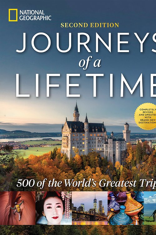 Cover Art for 9781426219733, Journeys of a Lifetime, Second Edition: 500 of the World's Greatest Trips by National Geographic