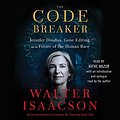 Cover Art for B08JS2SJJD, The Code Breaker: Jennifer Doudna, Gene Editing, and the Future of the Human Race by Walter Isaacson