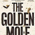 Cover Art for B09QLM9R5K, The Golden Mole: and Other Living Treasure by Katherine Rundell