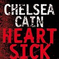 Cover Art for 9780330449809, Heartsick by Chelsea Cain