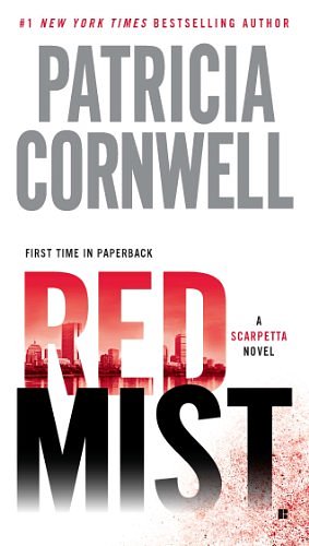 Cover Art for B005ERIRWC, Red Mist: Scarpetta (Book 19) (Kay Scarpetta) by Patricia Cornwell