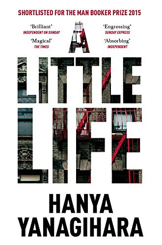 Cover Art for B00XMLM6E2, A Little Life by Hanya Yanagihara