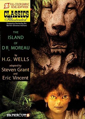 Cover Art for 9781597072359, Classics Illustrated - The Island of Dr by H. G. Wells