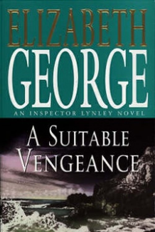 Cover Art for 9780553401684, A Suitable Vengeance (Inpector Lynley Mysteries) by Elizabeth George