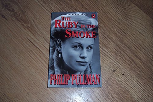 Cover Art for 9780140366273, The Ruby in the Smoke by Philip Pullman