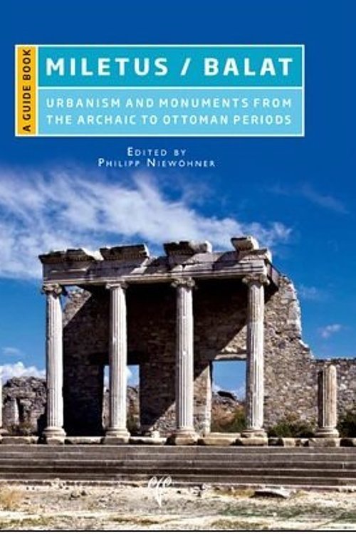 Cover Art for 9786059680080, Miletus / BalatUrbanism and Monuments from the Archaic to Otto... by Niewöhner, Philipp