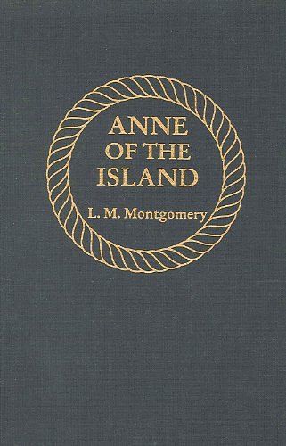 Cover Art for 9780848805852, Anne of the Island (Anne of Green Gables Novels) (Anne of Green Gables Novels) by L. M. Montgomery