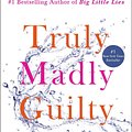 Cover Art for 9781250304186, Truly Madly Guilty by Liane Moriarty