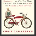 Cover Art for 9780307951526, The $100 Startup by Chris Guillebeau