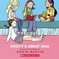 Cover Art for 9780606370264, The Baby-Sitters Club 1Kristy's Great Idea by Ann M. Martin, Raina Telgemeier