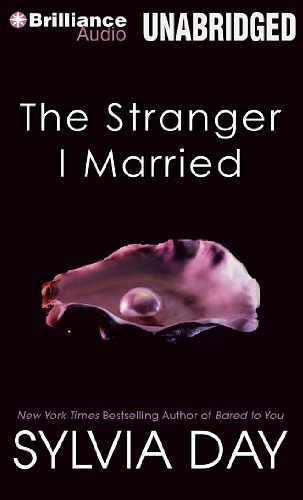 Cover Art for 9781469278483, The Stranger I Married by Sylvia Day