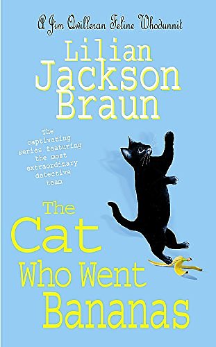 Cover Art for 9780755321247, The Cat Who Went Bananas by Lilian Jackson Braun