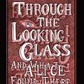 Cover Art for 9781605434339, Through the Looking Glass by Lewis Carroll