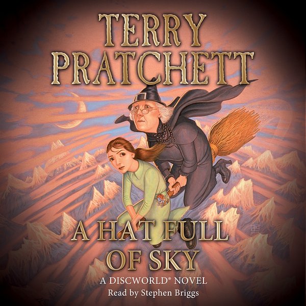 Cover Art for 9781407032559, A Hat Full of Sky: (Discworld Novel 32) by Terry Pratchett, Stephen Briggs