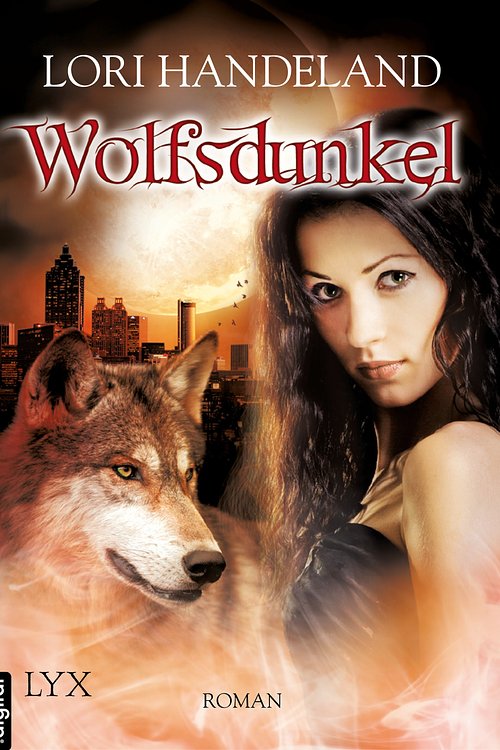 Cover Art for 9783802586842, Wolfsdunkel by Lori Handeland, Patricia Woitynek