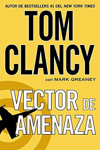 Cover Art for B00QPJYI30, Vector de Amenaza[SPA-VECTOR DE AMENAZA][Spanish Edition][Paperback] by TomClancy