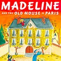 Cover Art for 9780143506720, Madeline and the Old House in Paris by John Bemelmans Marciano