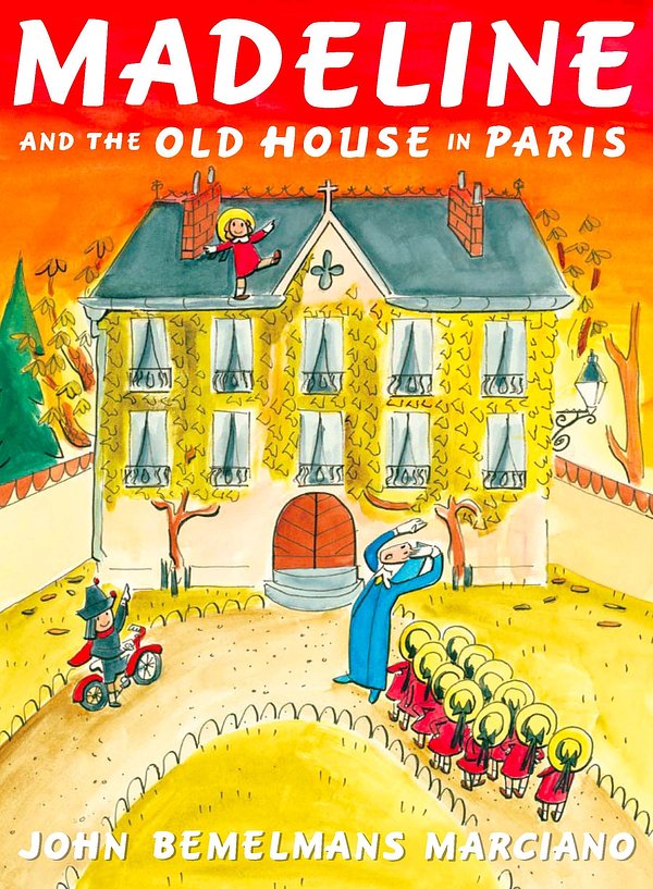 Cover Art for 9780143506720, Madeline and the Old House in Paris by John Bemelmans Marciano