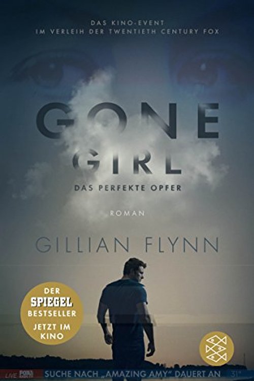 Cover Art for 9783596032198, Gone Girl - Das perfekte Opfer: (Filmbuch) Roman by Gillian Flynn, Strüh, Christine