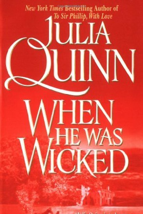 Cover Art for 9780060531232, When He Was Wicked by Julia Quinn