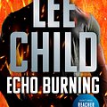 Cover Art for 9780425264416, Echo Burning by Lee Child