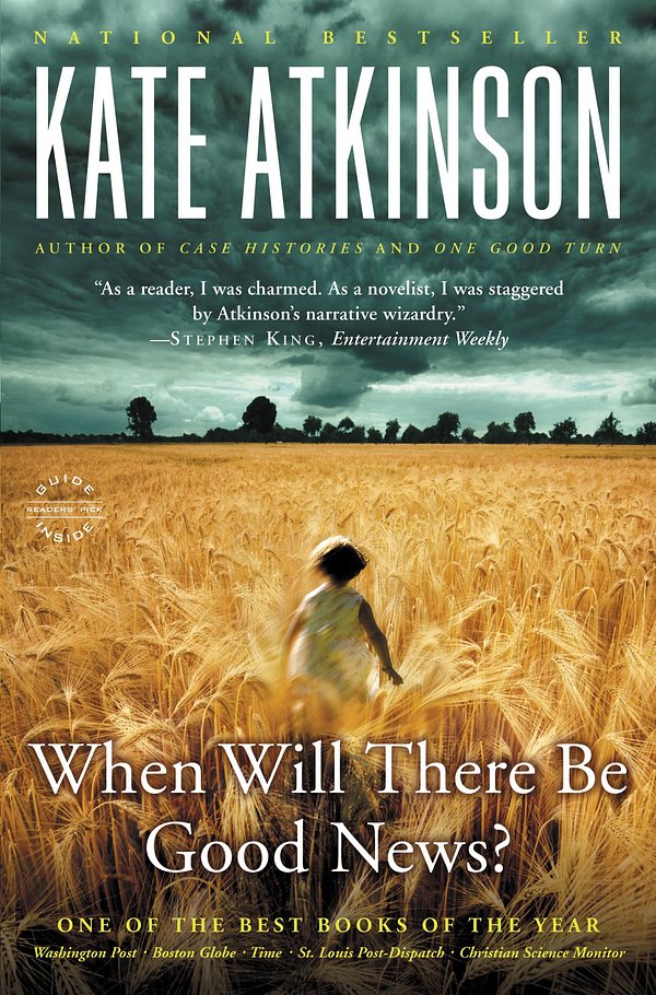 Cover Art for 9780316037549, When Will There Be Good News? by Kate Atkinson