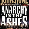 Cover Art for 9780786038428, Anarchy In The Ashes by William W. Johnstone