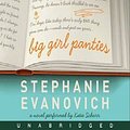 Cover Art for 9780062333308, Big Girl Panties by Stephanie Evanovich