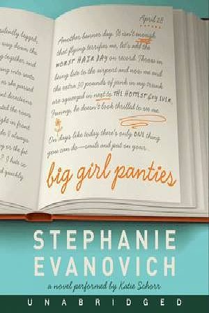 Cover Art for 9780062333308, Big Girl Panties by Stephanie Evanovich