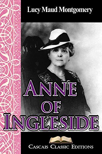 Cover Art for B00M0DJGOG, Anne of Ingleside (Annotated): Book six from the Anne of Green Gables series. by Lucy Maud Montgomery, Cascais Classic Editions