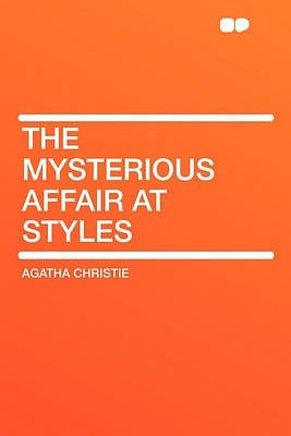 Cover Art for 9781407649719, The Mysterious Affair at Styles by Agatha Christie