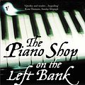 Cover Art for 9781407016948, The Piano Shop on the Left Bank by T E. Carhart