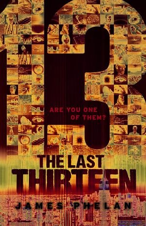 Cover Art for 9781921990953, Last Thirteen by James Phelan