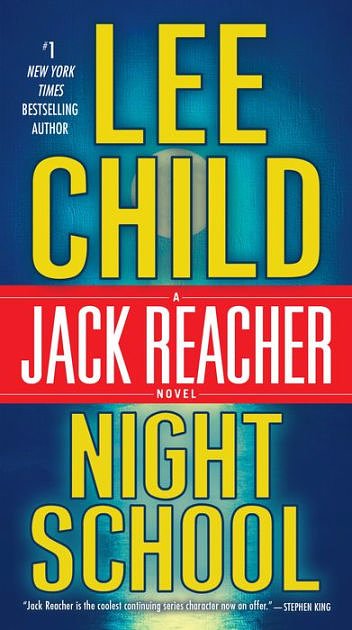 Cover Art for 9780804192958, Night School: A Jack Reacher Novel by Lee Child