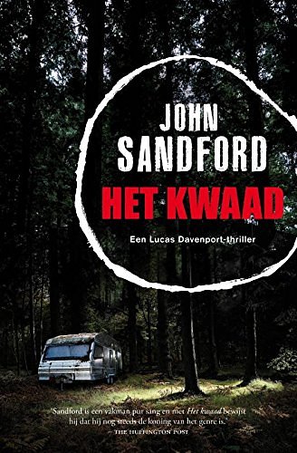 Cover Art for 9789400507302, Het kwaad: een Lucas Davenport-thriller by Sandford, John, Jansen in de Wal, Martin