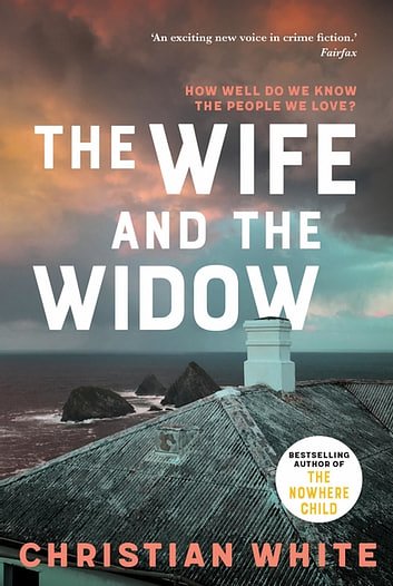 Cover Art for 9781925972405, The Wife and the Widow by Christian White