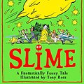 Cover Art for B085VGFNHR, Slime: The new children’s book from No. 1 bestselling author David Walliams. by David Walliams