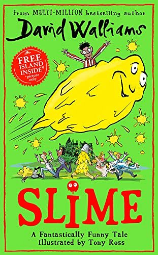 Cover Art for B085VGFNHR, Slime: The new children’s book from No. 1 bestselling author David Walliams. by David Walliams