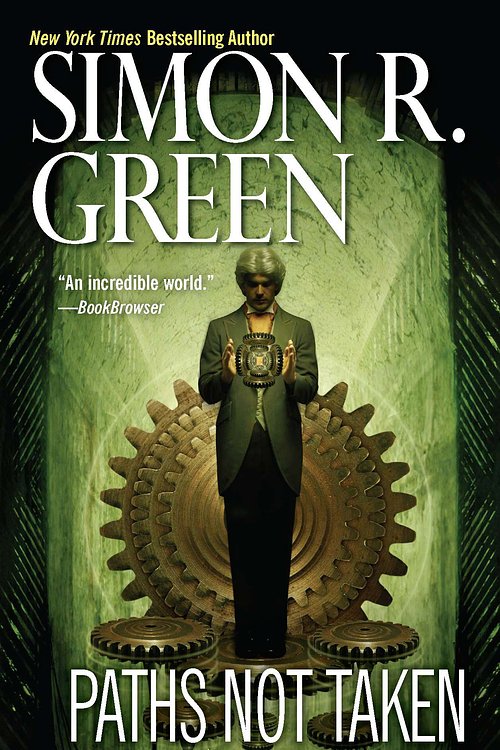 Cover Art for 9780441013197, Paths Not Taken by Simon R. Green